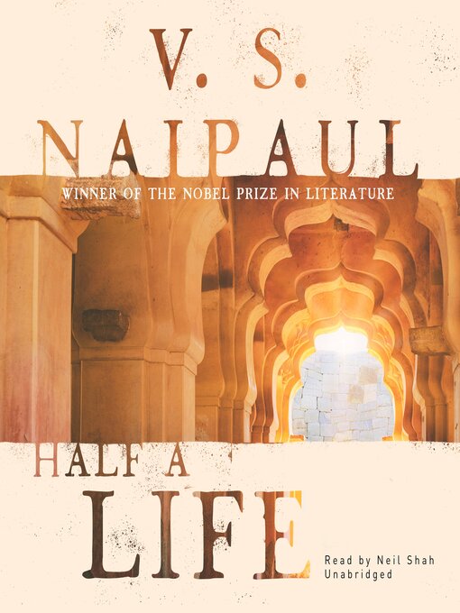 Title details for Half a Life by V. S. Naipaul - Available
